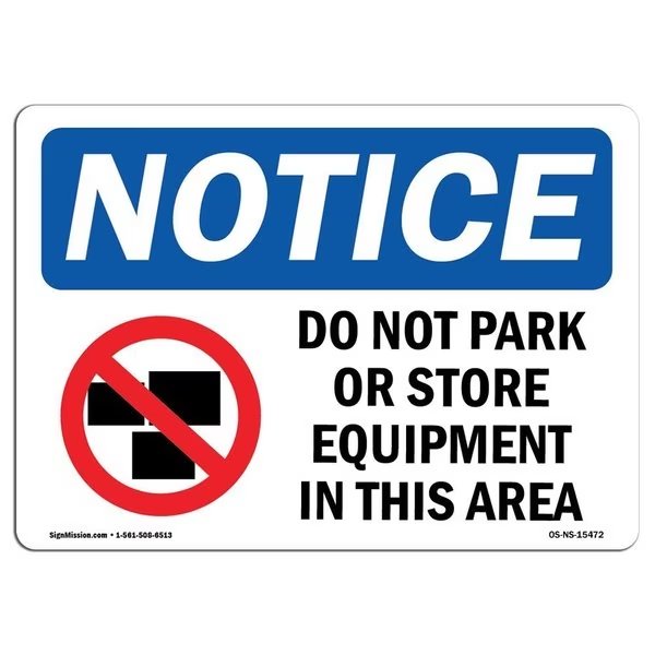 OSHA Sign, Do Not Park Or Store With Symbol, 24in X 18in Aluminum, 18